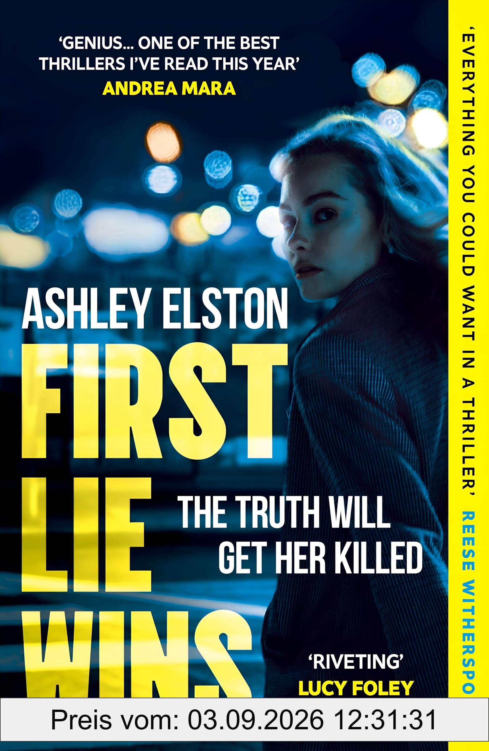 First Lie Wins: The No. 1 New York Times bestseller and Sunday Times Thriller of the Month