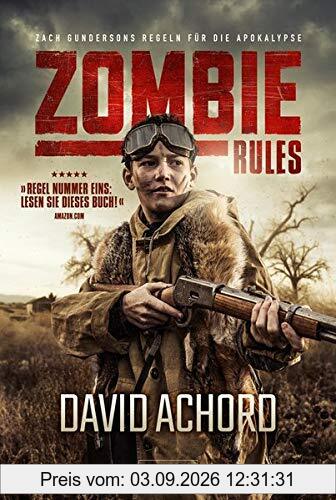 Zombie Rules: Endzeit-Thriller