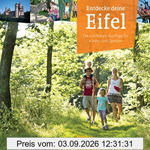 Entdecke deine Eifel: Die schönsten Ausflüge für Kinder und Familien