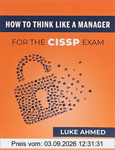 How To Think Like A Manager for the CISSP Exam