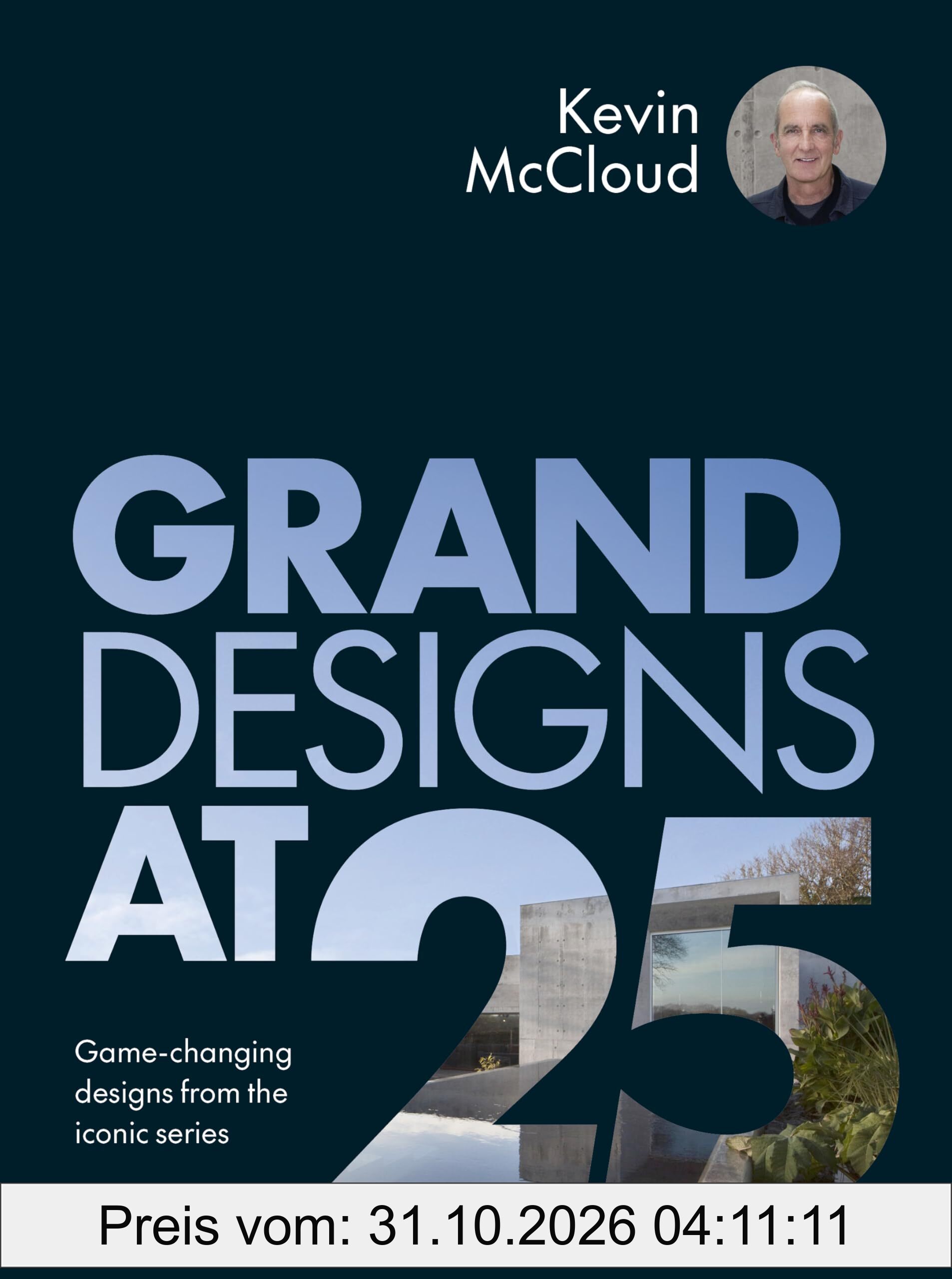 Grand Designs at 25: Game-changing designs from the iconic series