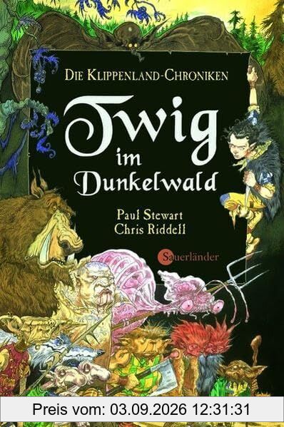 Die Klippenland-Chroniken / Twig im Dunkelwald: Die Klippenland-Chroniken I: Aus d. Engl. v. Wolfram Ströle.
