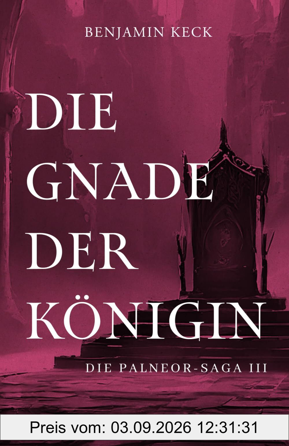Die Gnade der Königin: Die Palneor-Saga 3