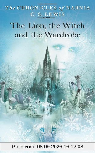 The Chronicles of Narnia 2. The Lion, the Witch and the Wardrobe. (Chronicles of Narnia) (Chronicles of Narnia)