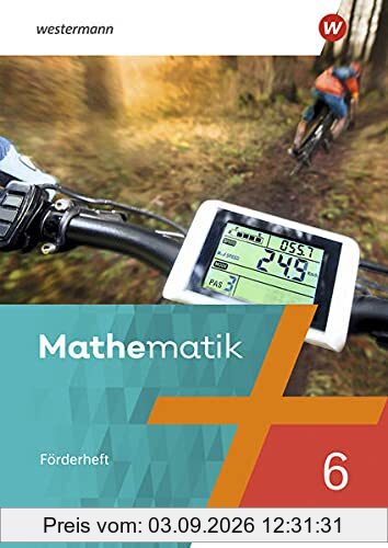 Mathematik / Mathematik - Ausgabe 2021: Ausgabe 2021 / Förderheft mit Lösungen 6