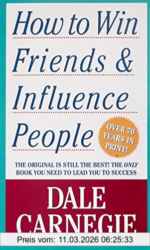 Dale Carnegie How To Win Friends And Influence People