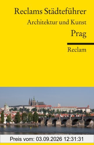 Reclams Städteführer Prag: Architektur und Kunst