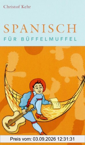 Spanisch für Büffelmuffel