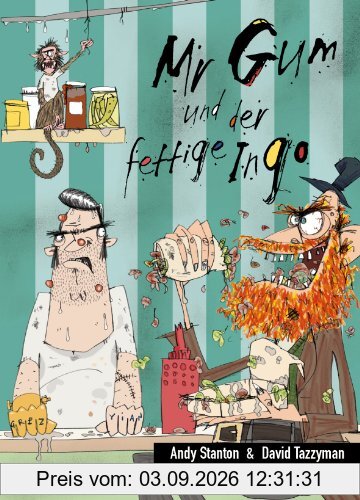 Stanton, Mr Gum und der fettige Ingo