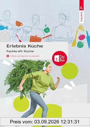 Erlebnis Küche: Fachkraft Küche