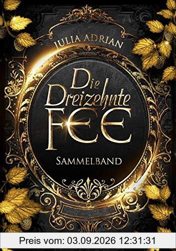 Die Dreizehnte Fee: Sammelband