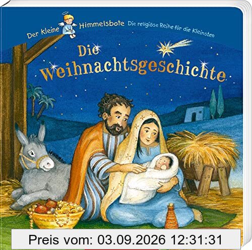 Die Weihnachtsgeschichte (Der kleine Himmelsbote)