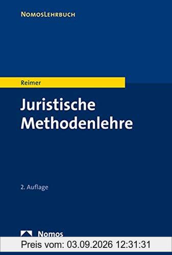 Juristische Methodenlehre (NomosLehrbuch)