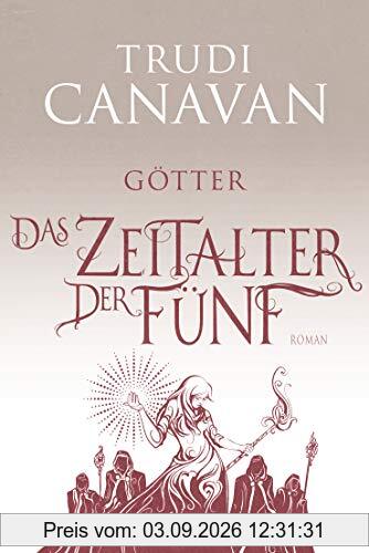 Das Zeitalter der Fünf - Götter: Roman (AURAYA, Band 3)