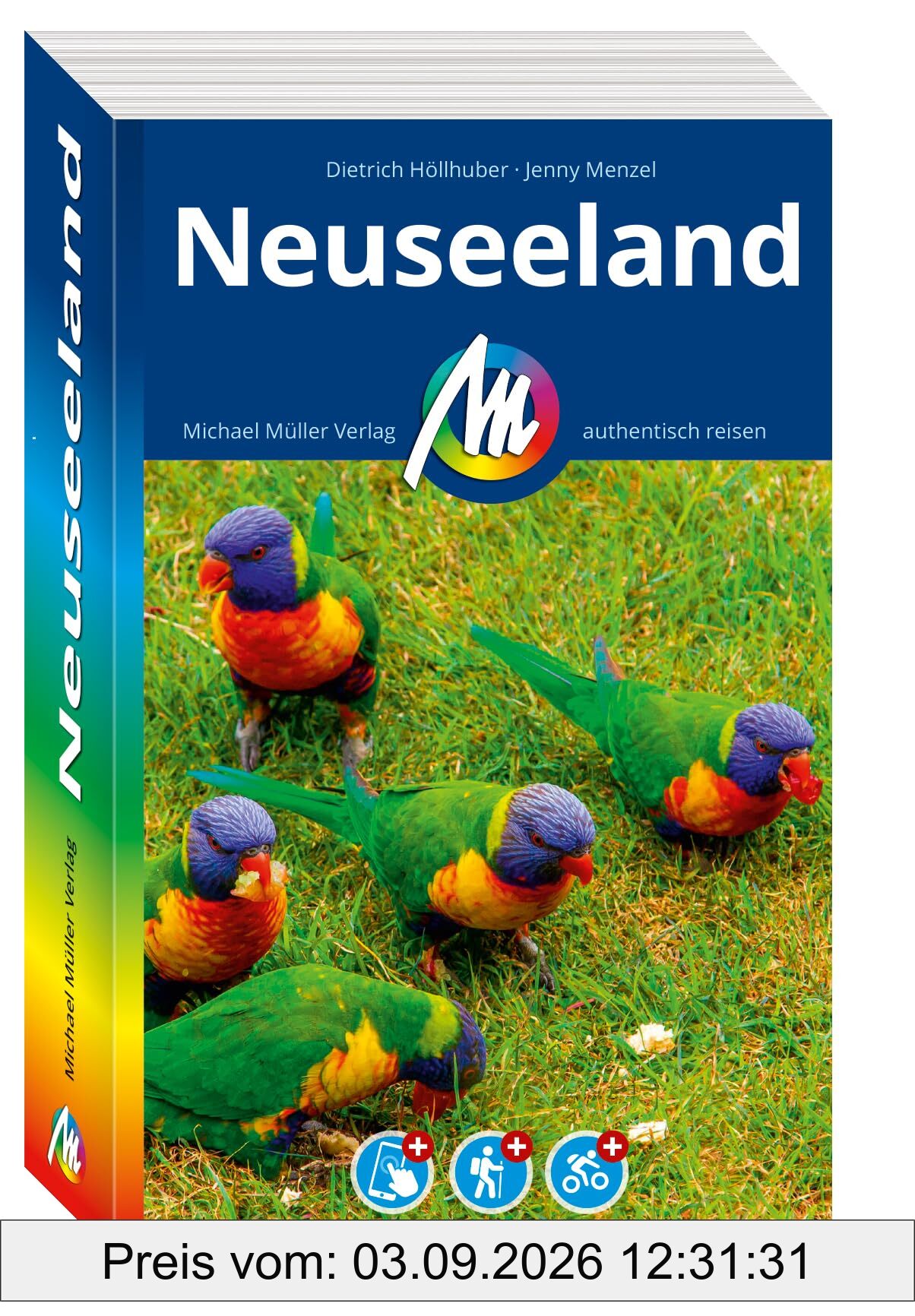 MICHAEL MÜLLER REISEFÜHRER Neuseeland: 100% authentisch, aktuell und vor Ort recherchiert. Inkl. App. (MM-Reisen)