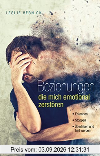 Beziehungen, die mich emotional zerstören