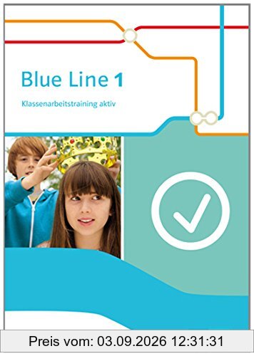 Blue Line / Klassenarbeitstraining aktiv!: Ausgabe 2014