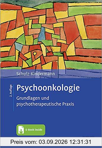 Psychoonkologie: Grundlagen und psychotherapeutische Praxis. Mit E-Book inside