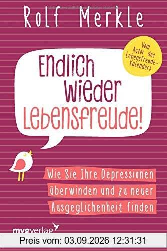 Endlich wieder Lebensfreude: Wie Sie Ihre Depressionen überwinden und zu neuer Ausgeglichenheit finden