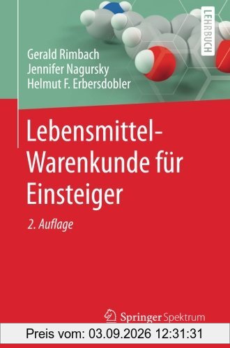 Lebensmittel-Warenkunde für Einsteiger (Springer-Lehrbuch)