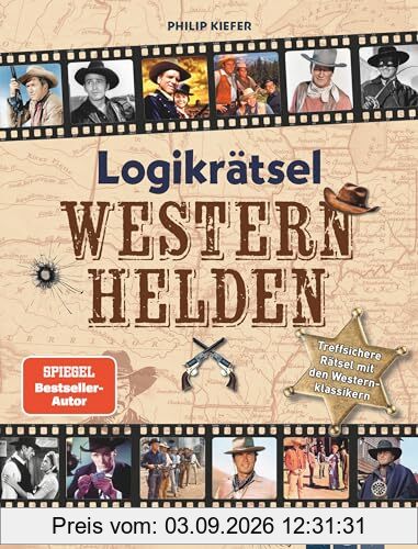 Logikrätsel Westernhelden: Treffsichere Rätsel mit den Westernklassikern