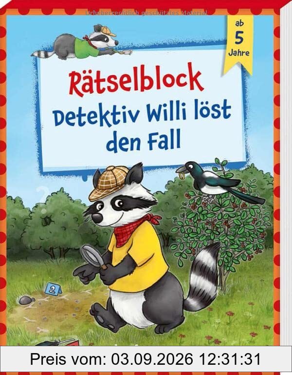 Rätselblock - Detektiv Willi löst den Fall: ab 5 Jahre (Übungen für Kindergarten und Vorschule: Übungsbuch mit Übungsmaterial)