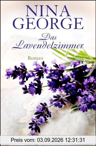 Das Lavendelzimmer: Roman