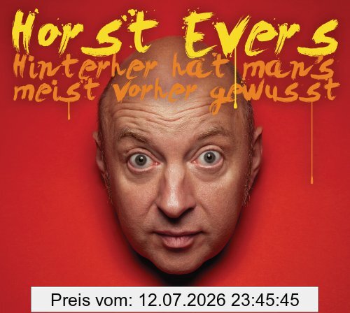 Horst Evers Hinterher Hat Man's Meist Vorher Gewusst, WortArt