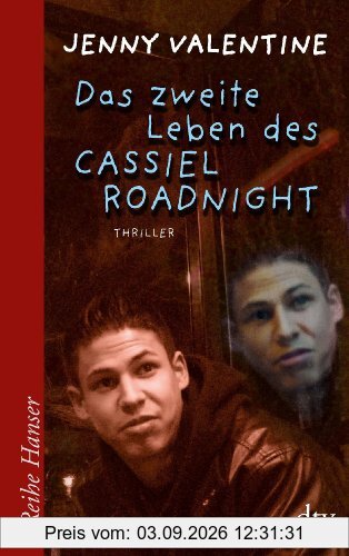 Das zweite Leben des Cassiel Roadnight: Thriller