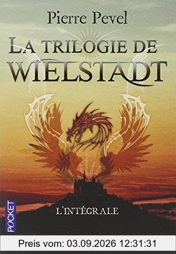 La trilogie de Wielstadt : l'intégrale