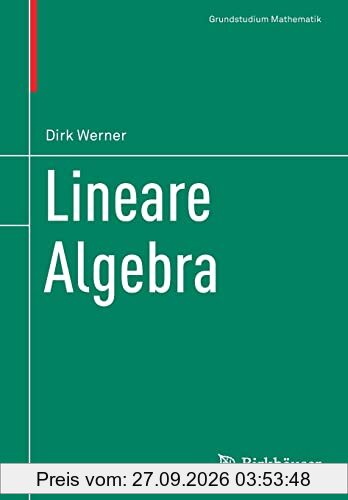 Lineare Algebra (Grundstudium Mathematik)