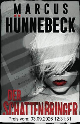 Der Schattenbringer: Thriller