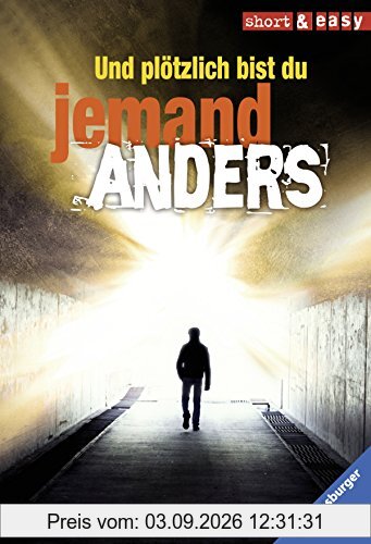 Und plötzlich bist du jemand anders