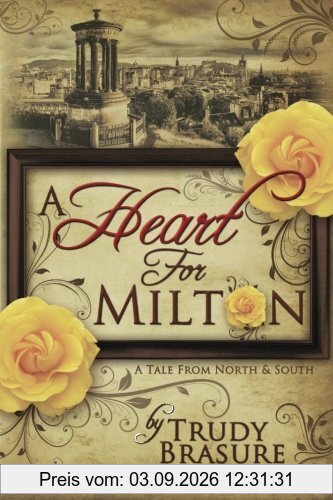 A Heart for Milton: A Tale from North and South