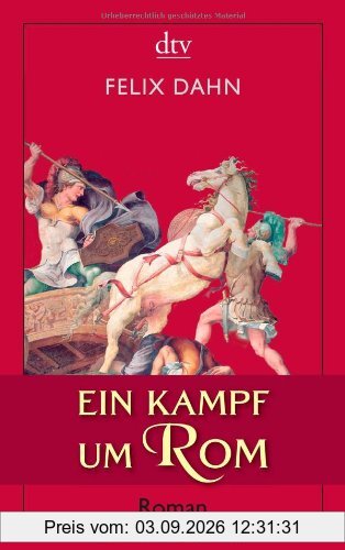 Ein Kampf um Rom: Historischer Roman