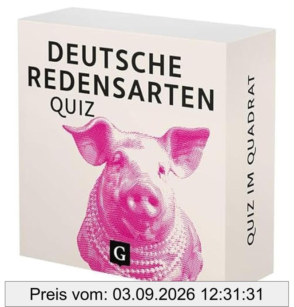 Deutsche Redensarten-Quiz: 100 Fragen und Antworten (Neuauflage) (Quiz im Quadrat)
