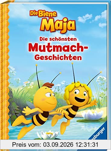 Die Biene Maja: Die schönsten Mutmach-Geschichten