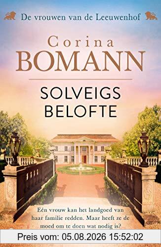 Corina Bomann Solveigs Belofte, Deel 3 Van De Vrouwen Van De Leeuwenhof-trilogie (De Vrouwen Van De Leeuwenhof, 3)