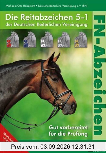 Die Reitabzeichen 5-1 der Deutschen Reiterlichen Vereinigung. Gut vorbereitet für die Prüfung
