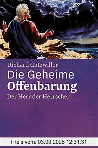 Die Geheime Offenbarung: Der Herr der Herrscher