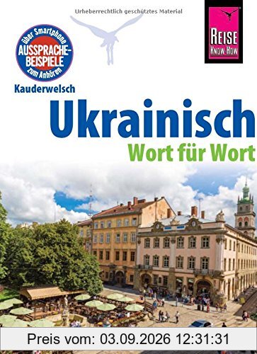 Reise Know-How Sprachführer Ukrainisch - Wort für Wort: Kauderwelsch-Band 79