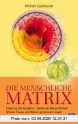 Die menschliche Matrix