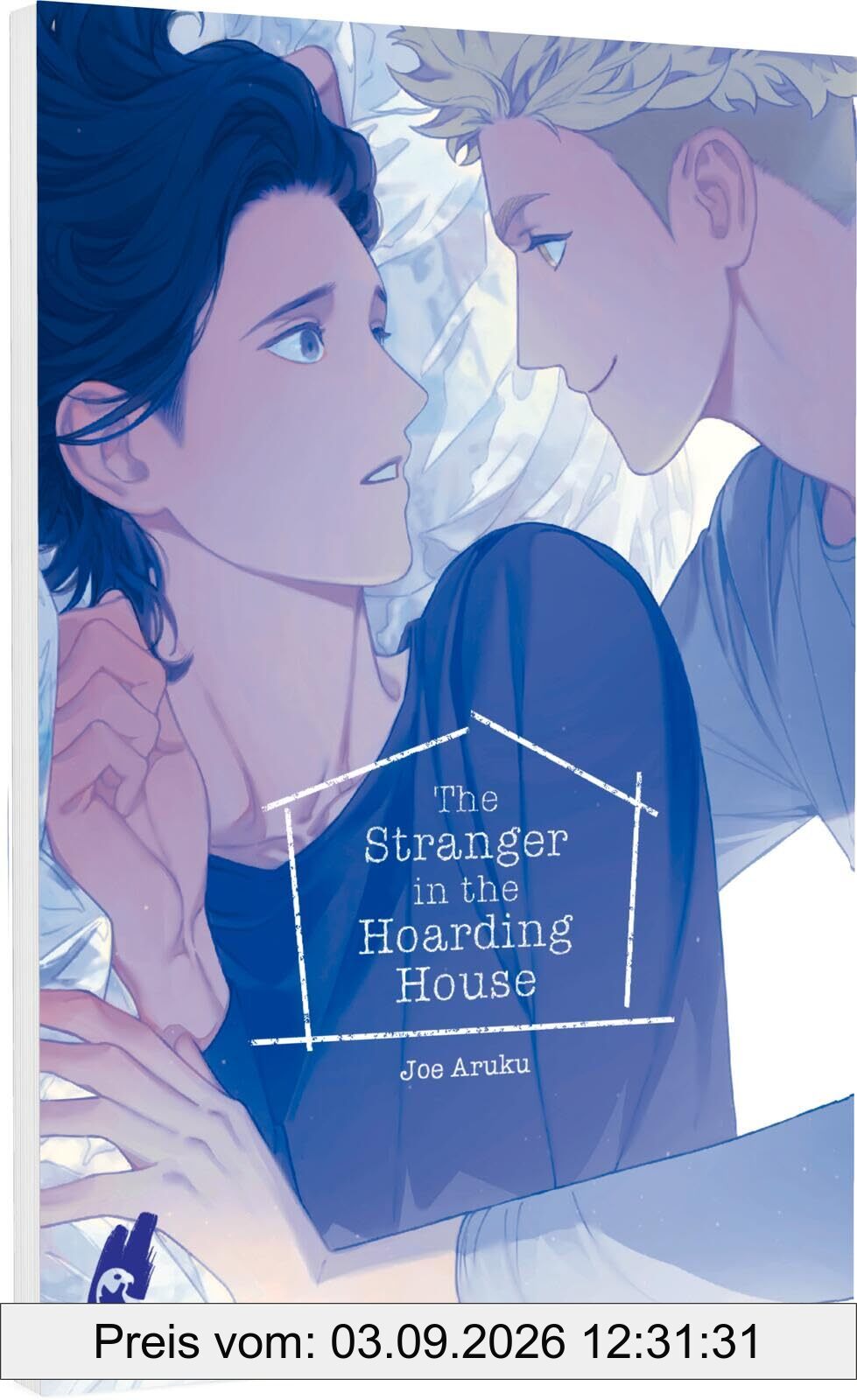 The Stranger in the Hoarding House: Sensible Boys-Love-Story über die heilsame Kraft der Liebe – mit SNS Card in der 1. Auflage!