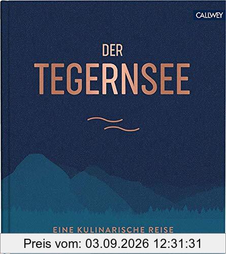 Der Tegernsee: Eine kulinarische Reise