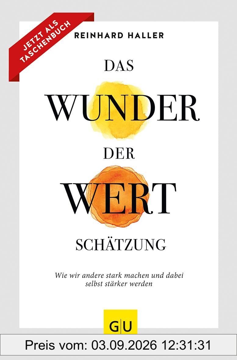 Das Wunder der Wertschätzung