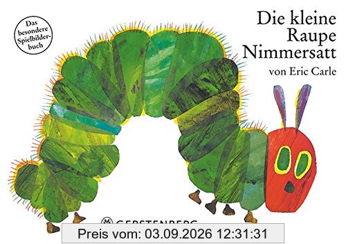 Die kleine Raupe Nimmersatt
