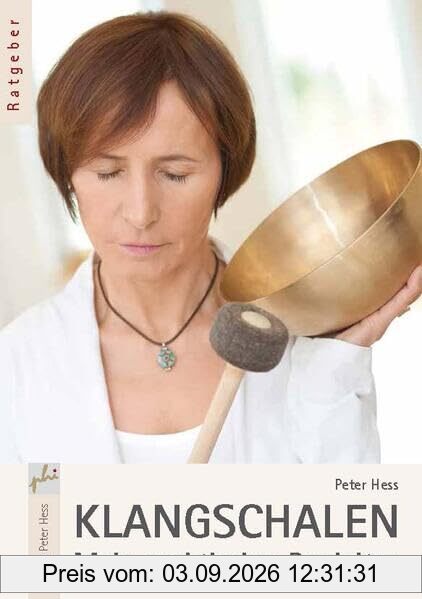 Klangschalen - Mein praktischer Begleiter