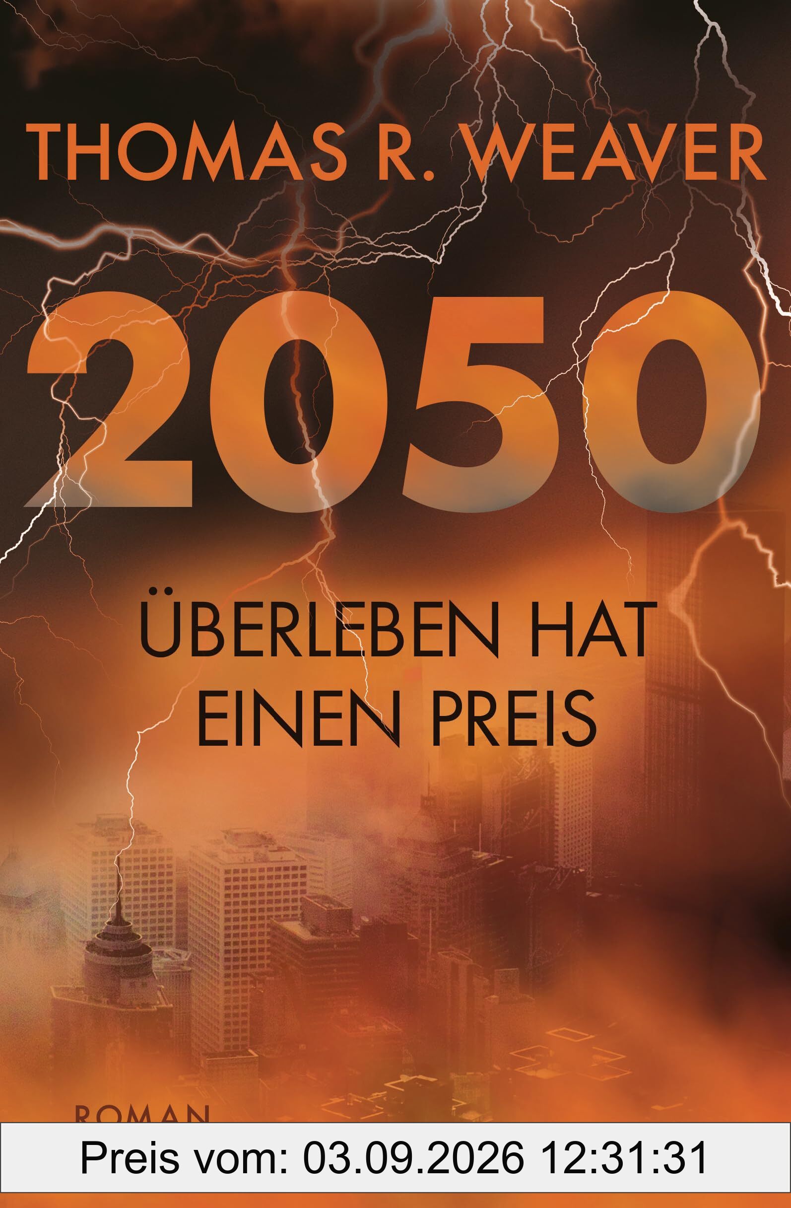 2050 – Überleben hat einen Preis: Roman