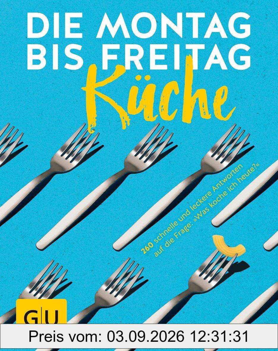 Die Montag-bis-Freitag-Küche