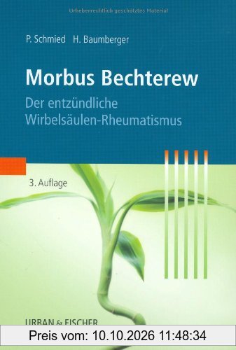 Morbus Bechterew: Der entzündliche Wirbelsäulen-Rheumatismus